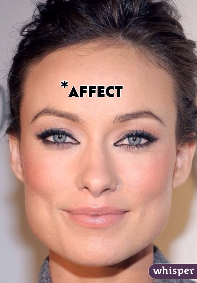 *affect