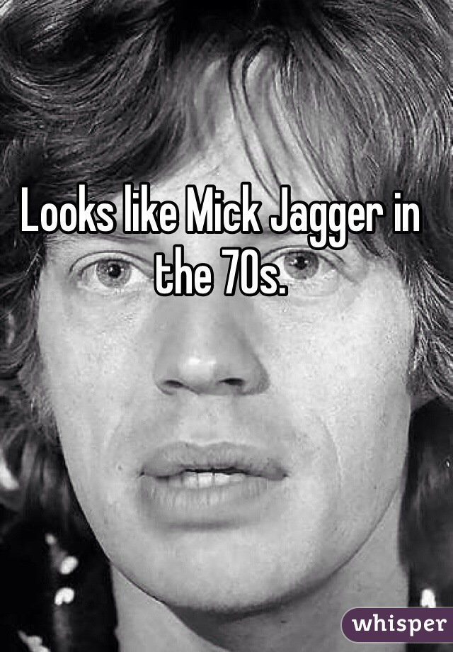 Looks like Mick Jagger in the 70s.