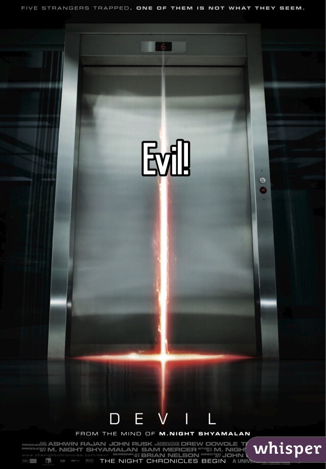 Evil!