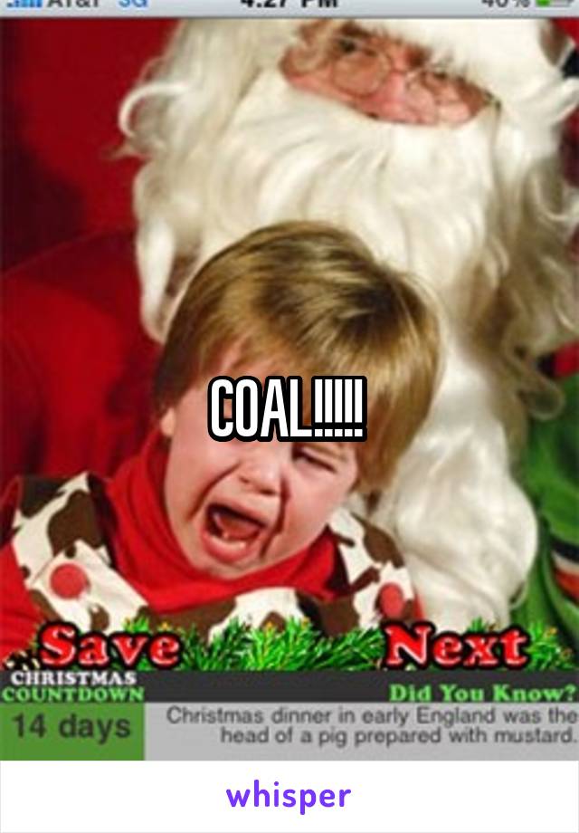 COAL!!!!! 