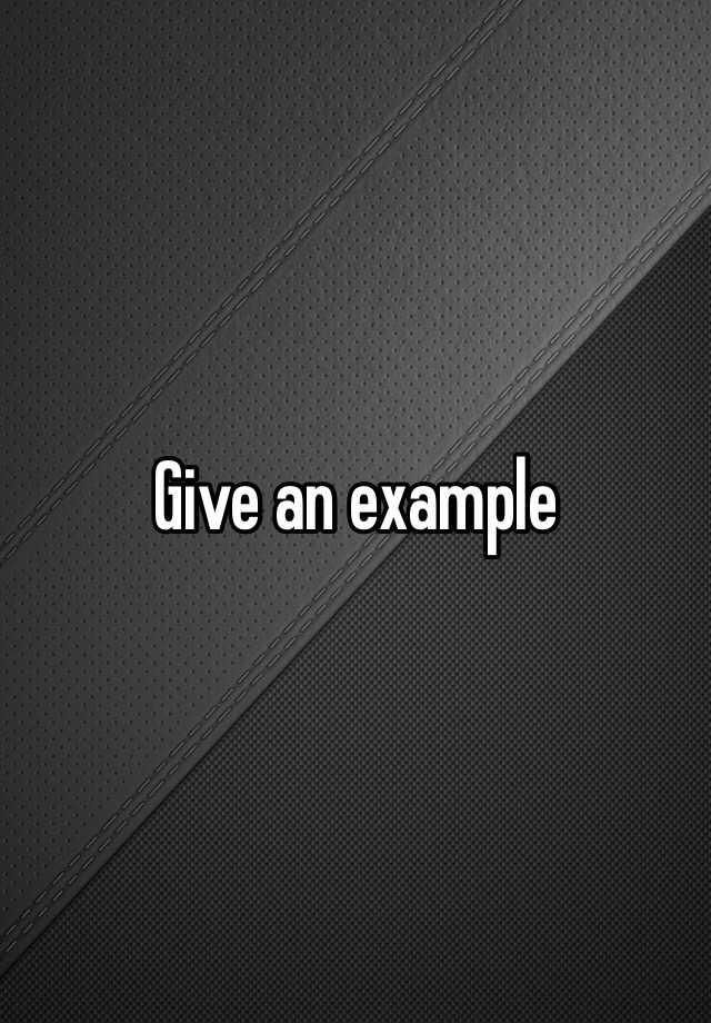 give-an-example