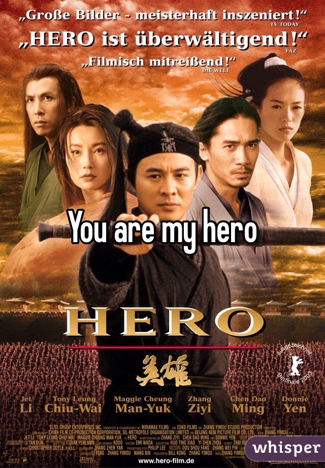 You are my hero