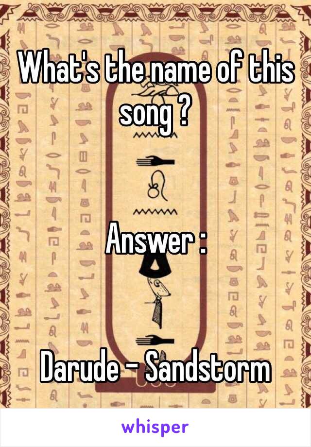 What's the name of this song ? 


Answer : 


Darude - Sandstorm