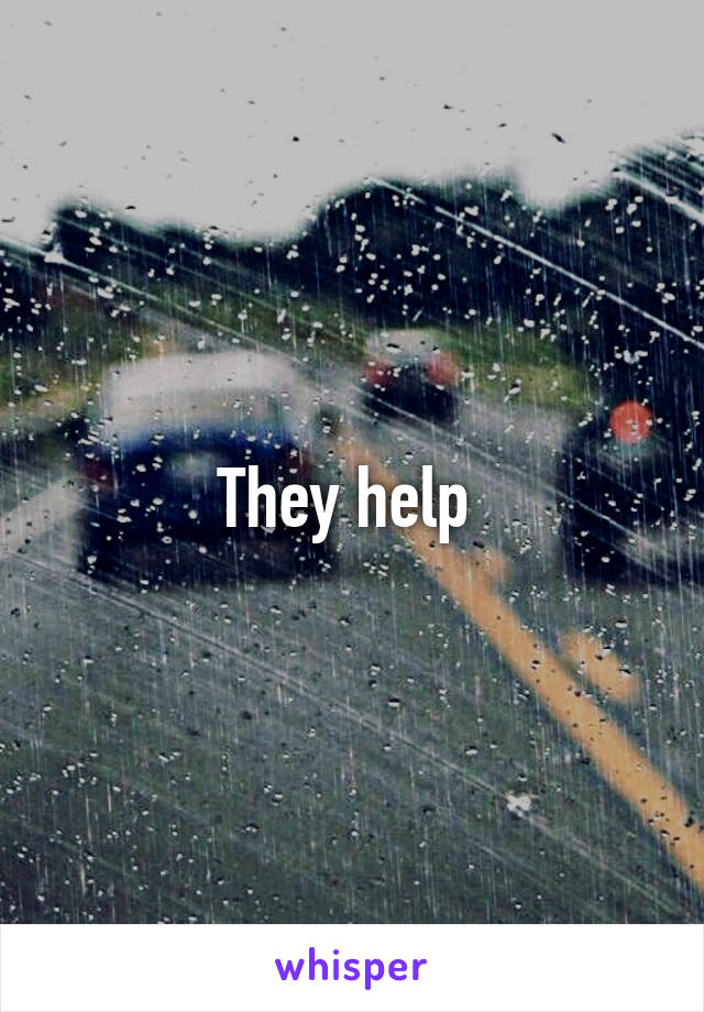 They help 