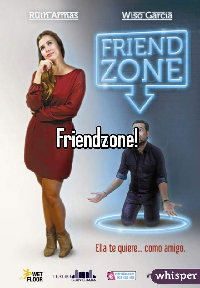 Friendzone! 