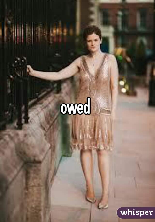 owed 