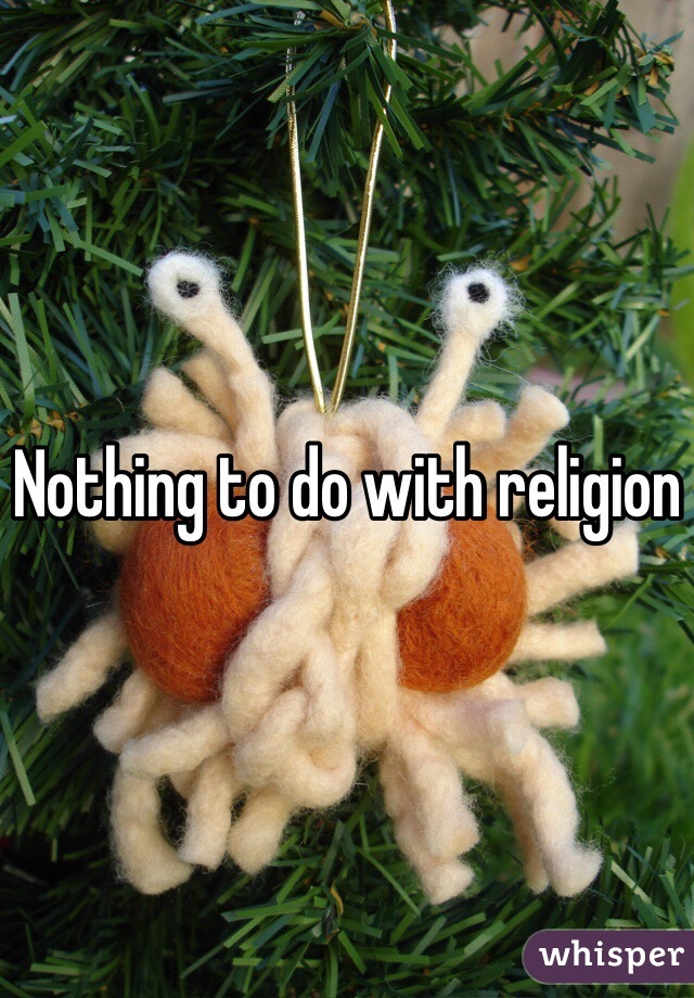 Nothing to do with religion