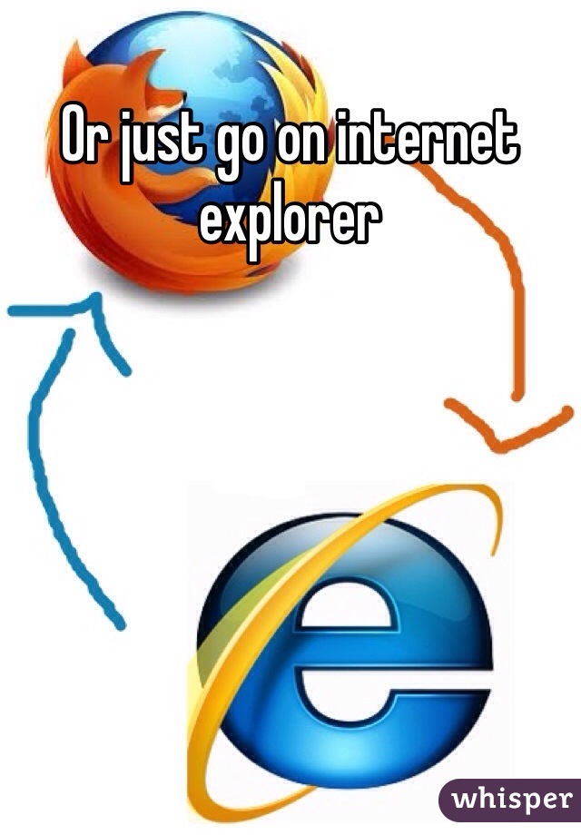 Or just go on internet explorer 