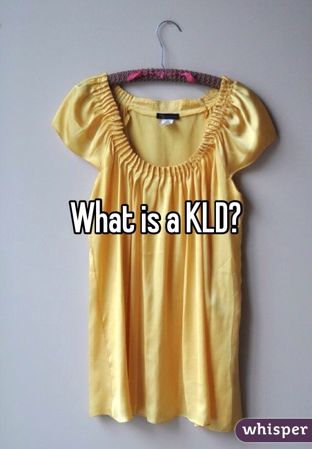 What is a KLD?