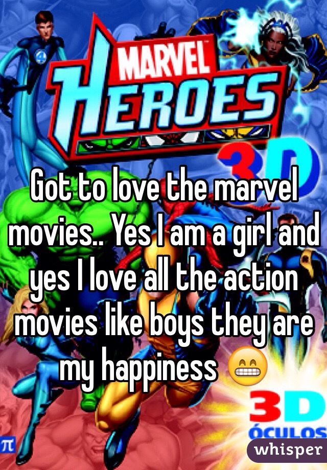 Got to love the marvel movies.. Yes I am a girl and yes I love all the action movies like boys they are my happiness 😁