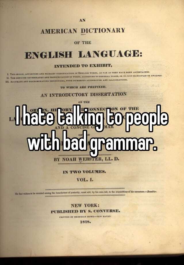 i-hate-talking-to-people-with-bad-grammar