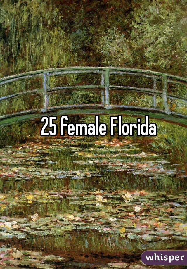 25 female Florida
