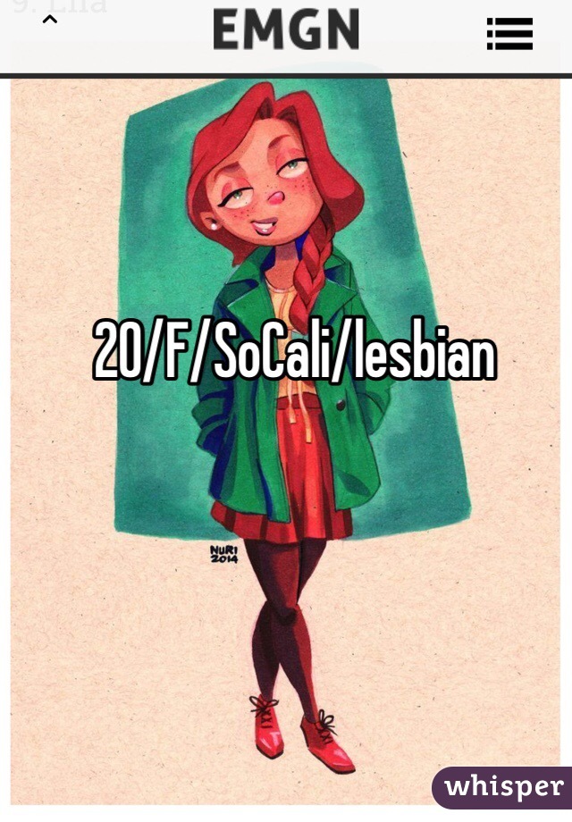 20/F/SoCali/lesbian