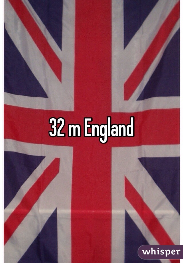 32 m England 