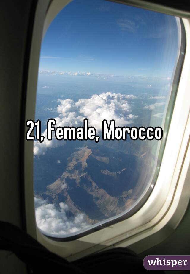 21, female, Morocco