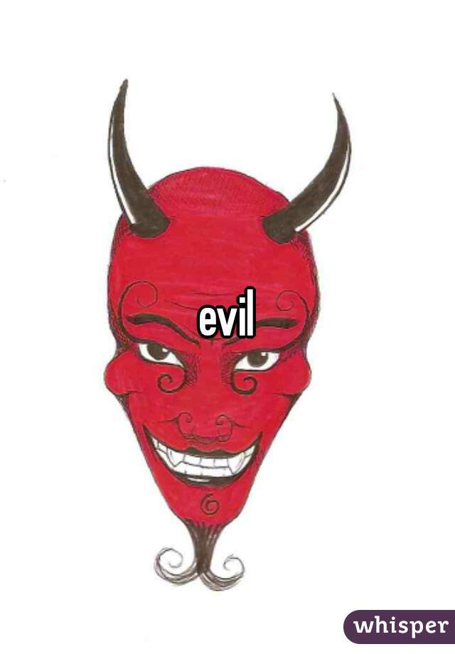 evil