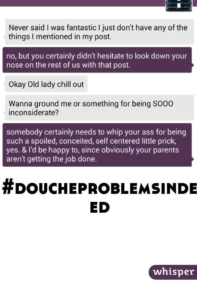 #doucheproblemsindeed