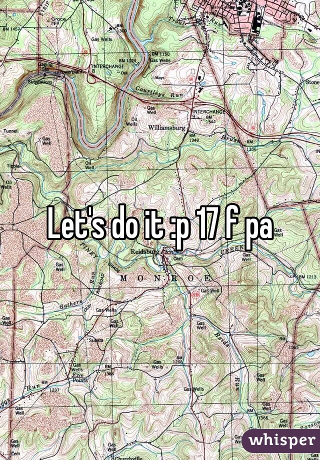 Let's do it :p 17 f pa 