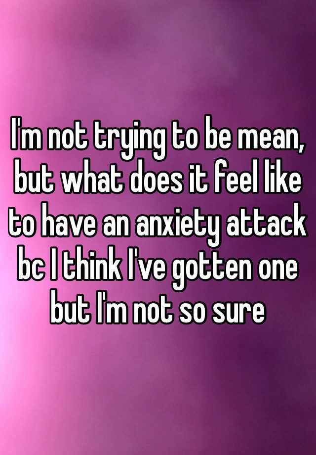 i-m-not-trying-to-be-mean-but-what-does-it-feel-like-to-have-an