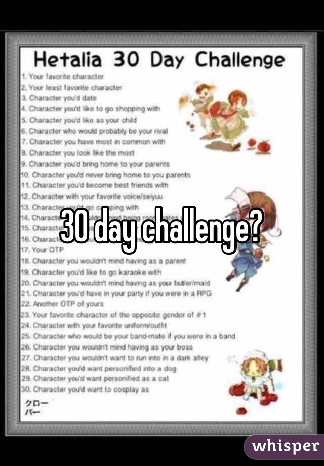 30 day challenge?