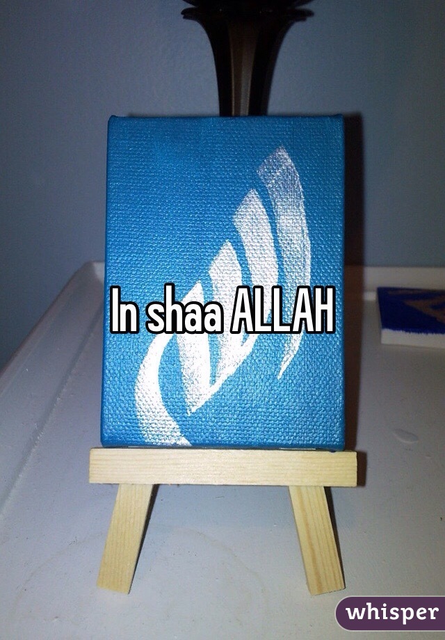 In shaa ALLAH