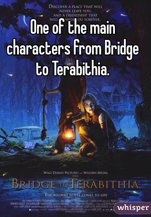 One of the main characters from Bridge to Terabithia.