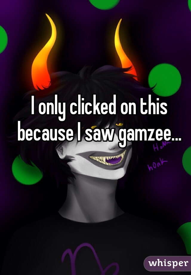 I only clicked on this because I saw gamzee...