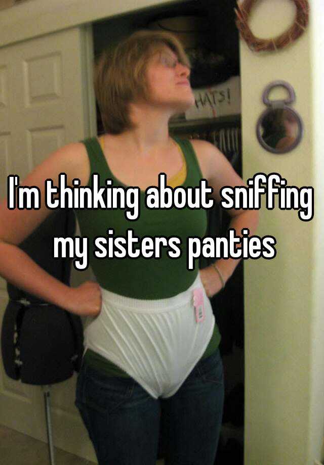 My Sister's Panties