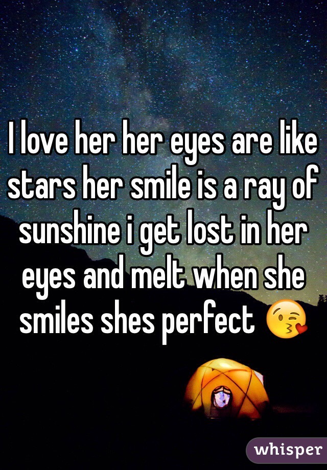 I love her her eyes are like stars her smile is a ray of sunshine i get ... Quotes About Missing Her Smile