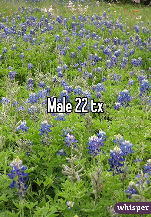 Male 22 tx