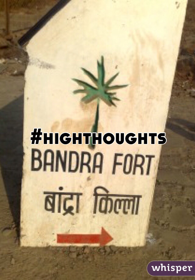 #highthoughts
