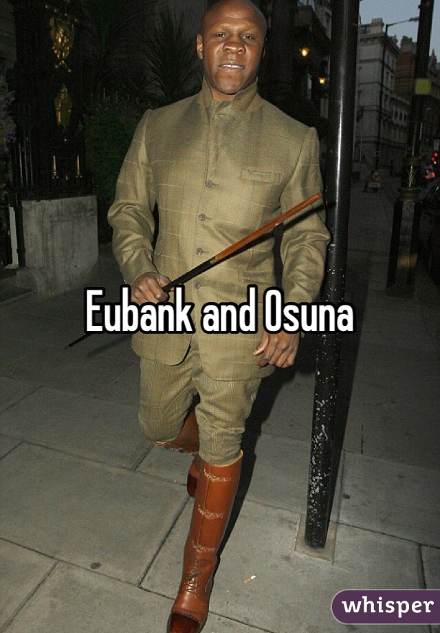 Eubank and Osuna