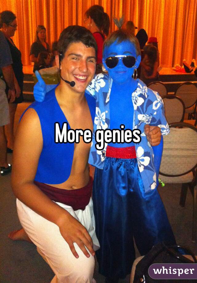 More genies