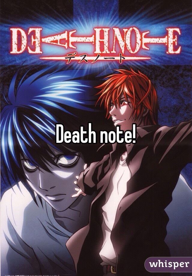 Death note!