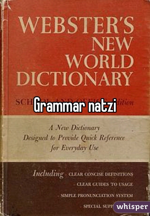 Grammar natzi   