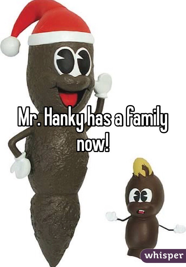 Mr. Hanky has a family now!