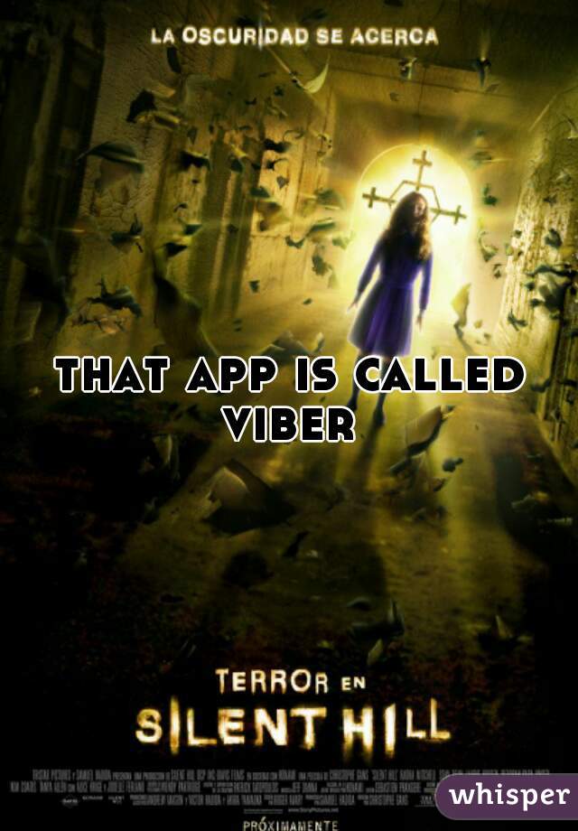 that app is called viber 