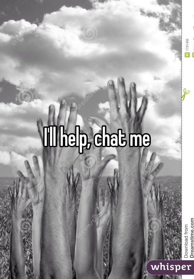 I'll help, chat me