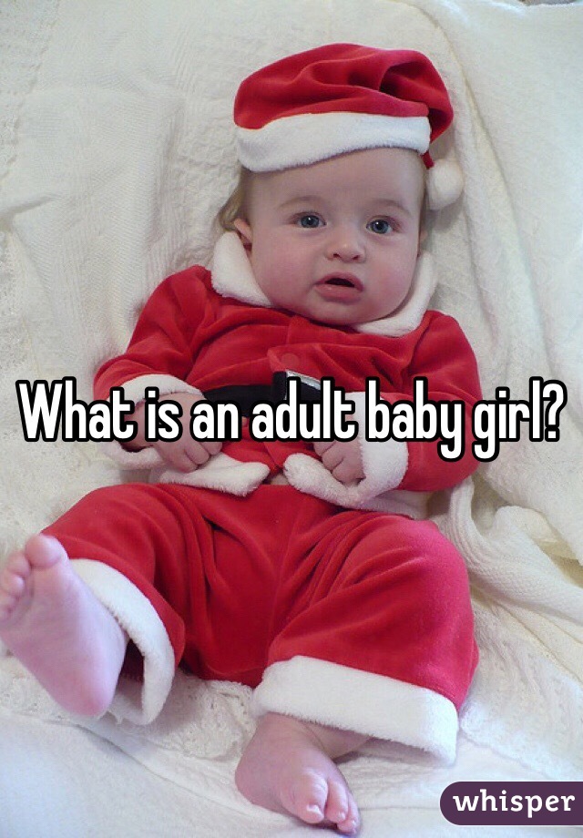 What is an adult baby girl?