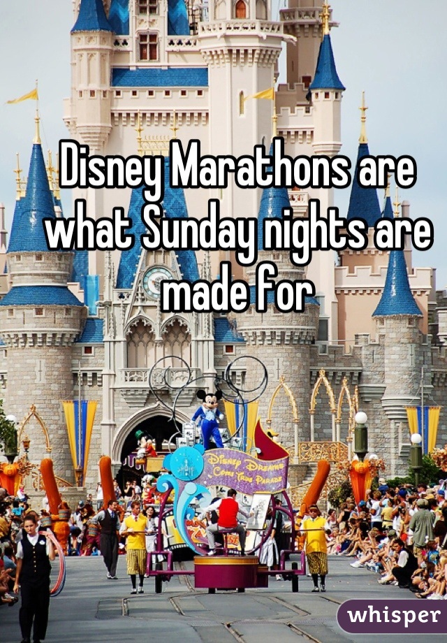 Disney Marathons are what Sunday nights are made for