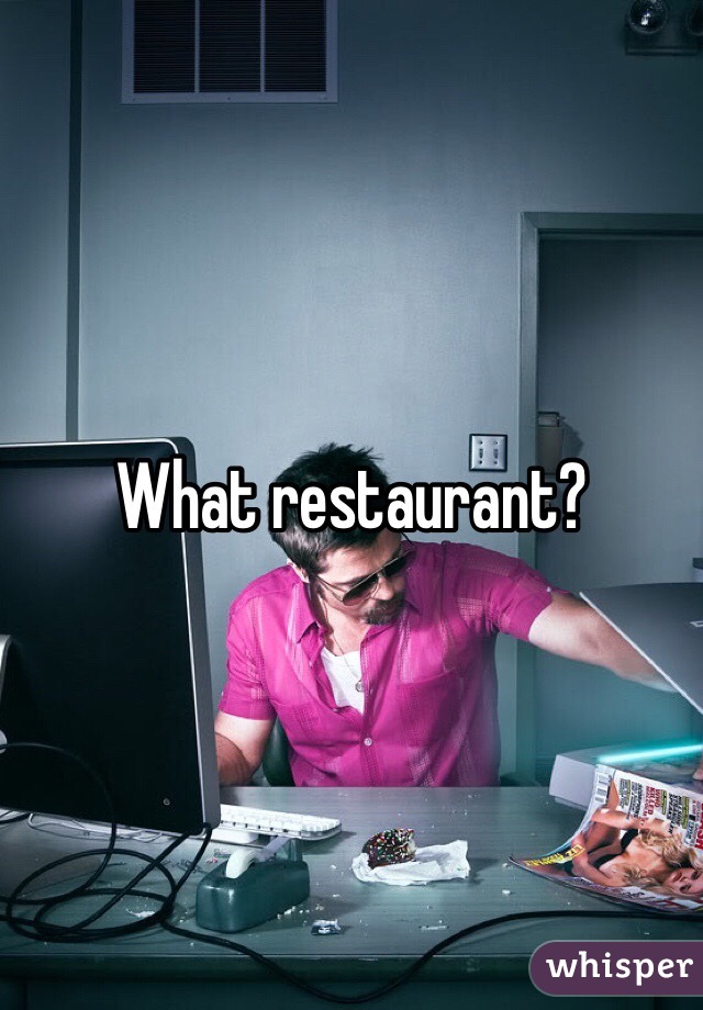 What restaurant?