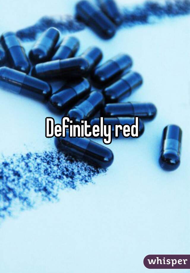 Definitely red 