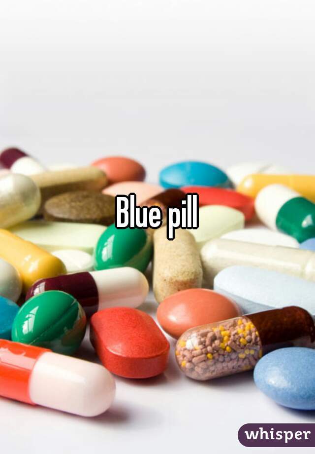 Blue pill