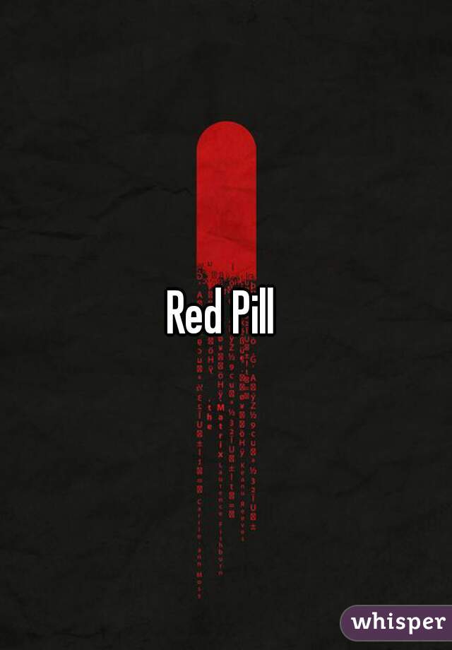 Red Pill 