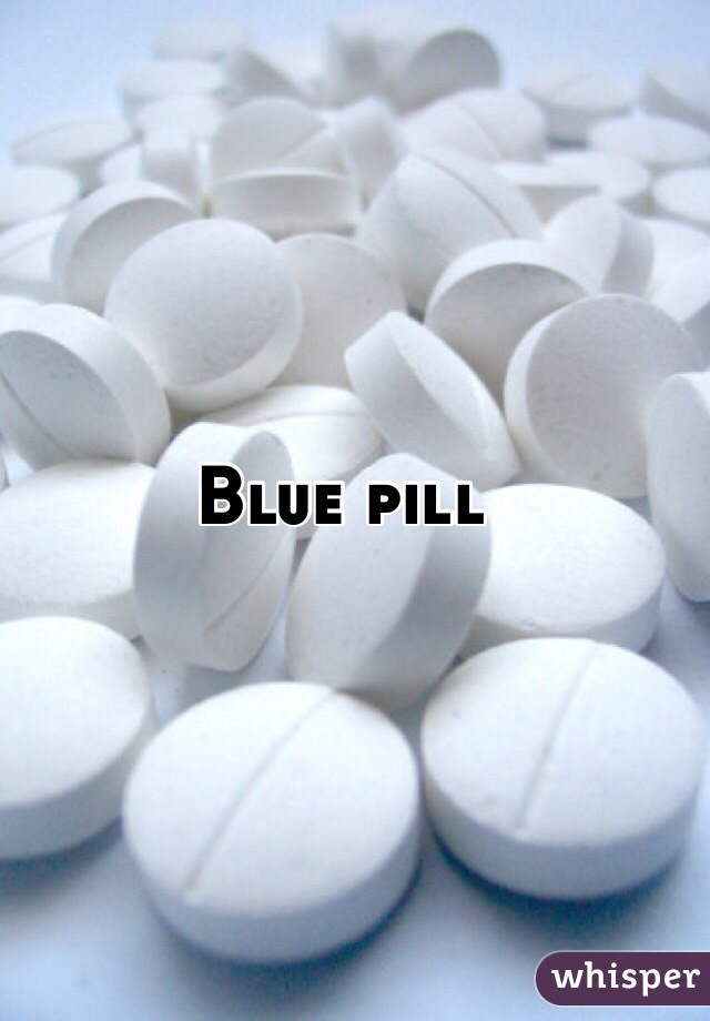 Blue pill