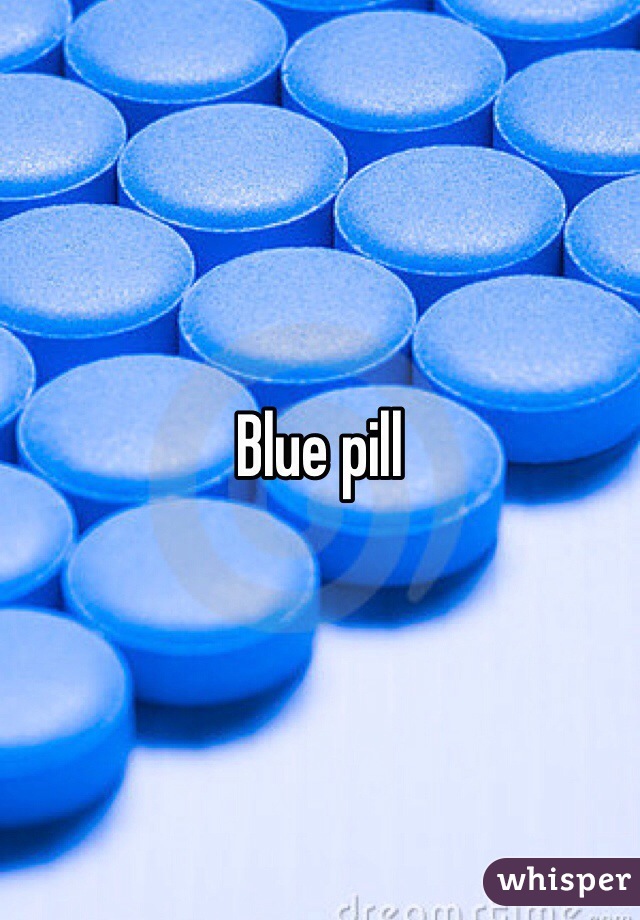 Blue pill 