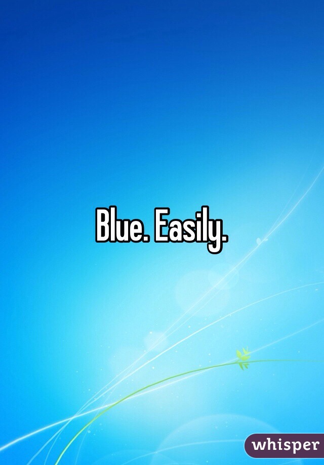 Blue. Easily. 