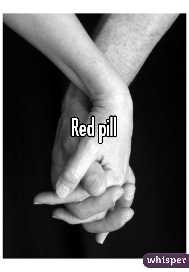 Red pill