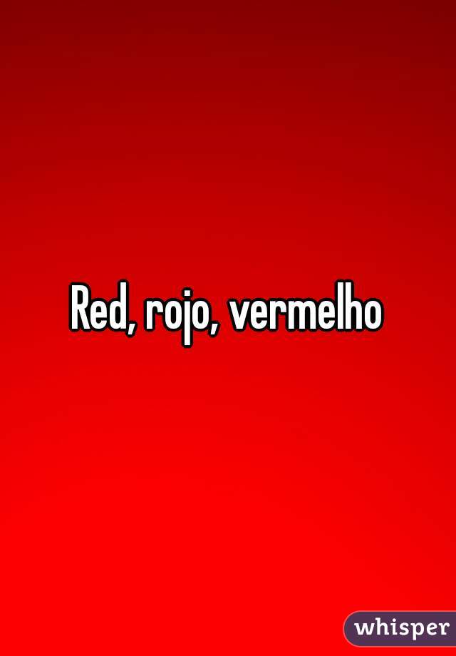 Red, rojo, vermelho