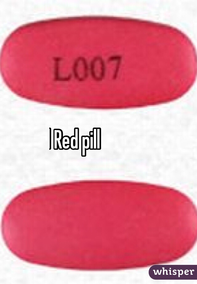 Llllllllllll Red pill 